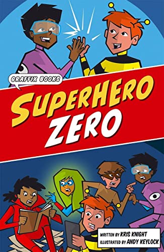 Superhero Zero: Graphic Reluctant Reader (Maverick Graphic Reluctant Readers)
