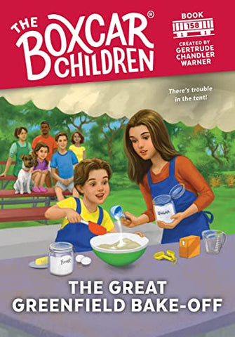 The Great Greenfield Bake-Off: 158 (The Boxcar Children Mysteries)