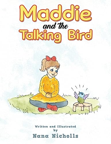 Maddie and the Talking Bird