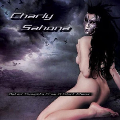 Charly Sahona - Naked Thoughts From A Silent.. [CD]