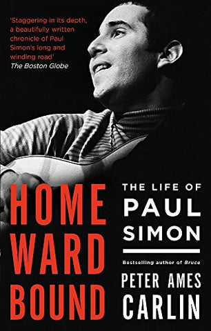 Homeward Bound: The Life of Paul Simon