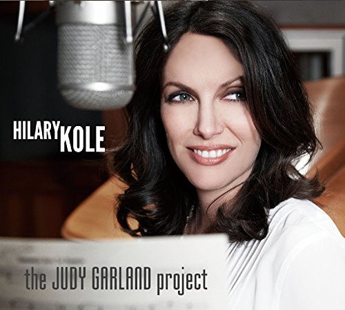 Hilary Kole - Judy Garland Project [CD]