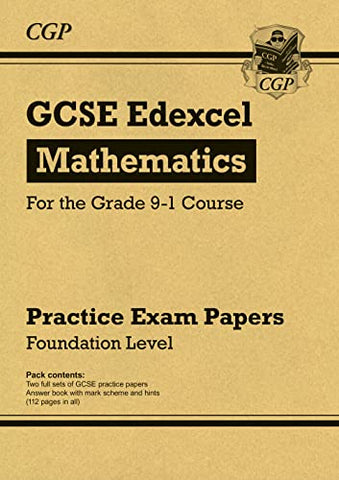 GCSE Maths Edexcel Practice Papers: Foundation - for the Grade 9-1 Course: perfect for catch-up and the 2022 and 2023 exams (CGP GCSE Maths 9-1 Revision)