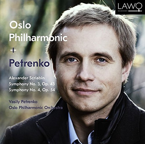 Oslo Philharmonic/petrenko - Scriabin: Symphony No. 3, Symphony No. 4 - The Poem Of Ecstasy [CD]
