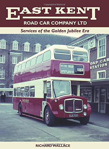 East Kent: Services of the Golden Jubilee Era