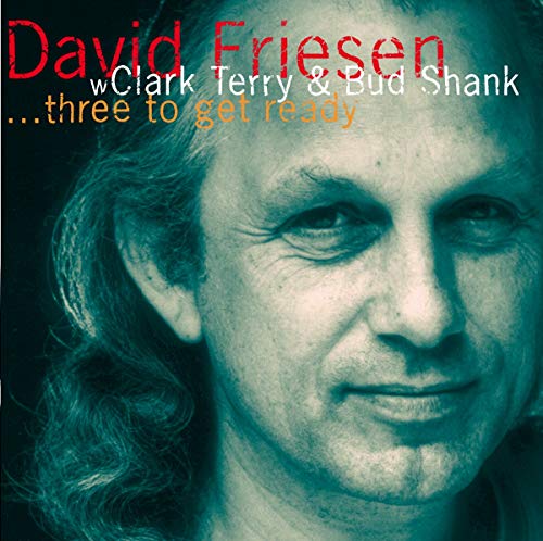 David Friesen With Clark Terry & Bud Shank - Three To Get Ready [CD]