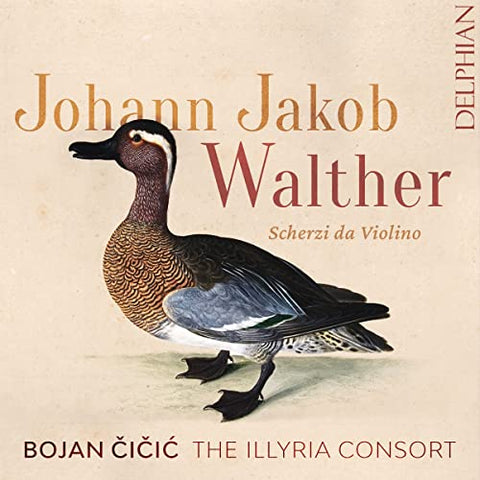 Bojan Cicic  The Illyyria Cons - Johann Jakob Walther: Scherzi Da Violino [CD]