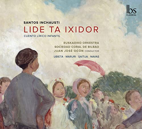 Marta Ubieta; Maite Maruri; Ol - INCHAUSTI: LIDE TA IXIDOR [CD]