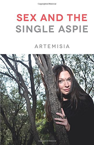 Book cover: "Sex and the Single Aspie" by Artemisia, featuring a woman embracing a tree.