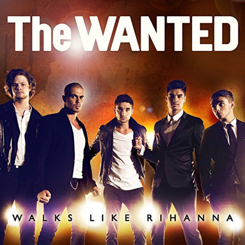 Wanted - Walks Like Rihanna EP [CD]