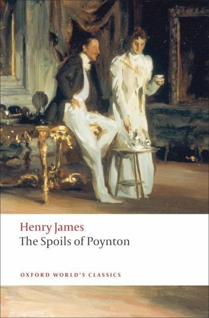 The Spoils of Poynton (Oxford World's Classics)