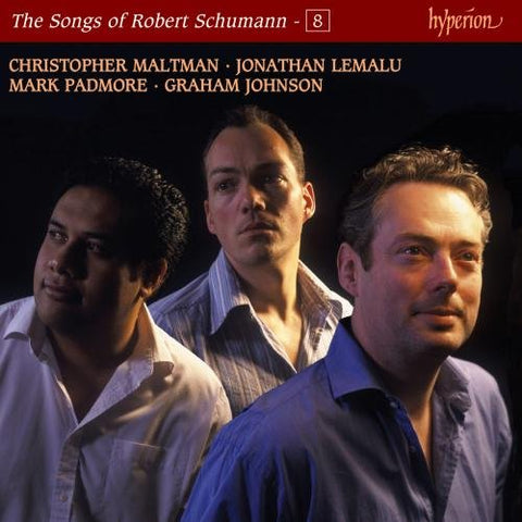 Christopher Maltman  Mark Padm - Schumann: The Complete Songs, Vol. 8 - Christopher Maltman, Jonathan Lemalu & Mark Padmore [CD]