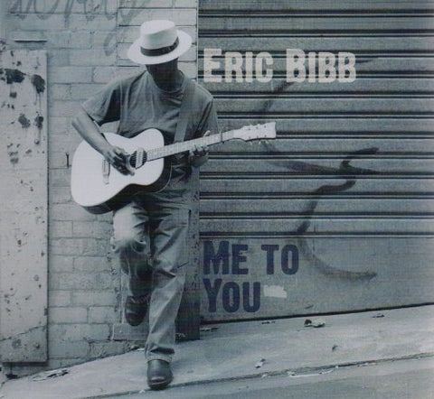 Eric Bibb - Me To You [CD]