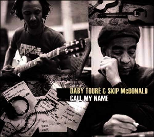 Daby Toure & Skip Mcdonald - Call My Name [CD]