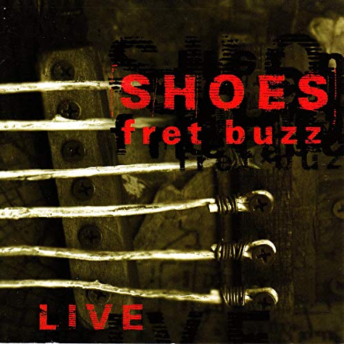 Shoes - Fret Buzz [CD]