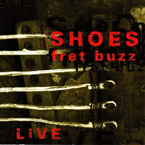 Shoes - Fret Buzz [CD]