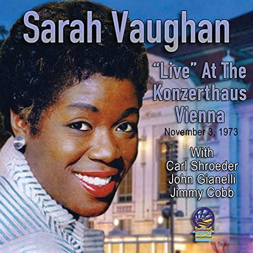 Sarah Vaughan - Live At The Konzerthaius Vienna, Nov. 3rd, 1973 [CD]