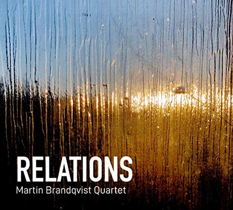 Martin Brandqvist Quartet - Relations - Martin Brandqvist Quartet [CD]