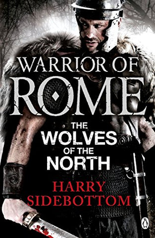 Harry Sidebottom - Warrior of Rome V: The Wolves of the North DVD