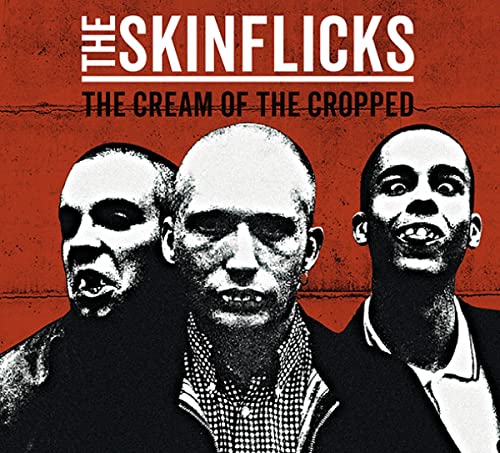 Skinflicks, The - The Cream Of The Cropped [CD]