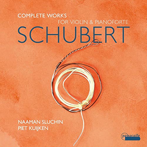 Naaman Sluchin; Piet Kuijken - Schubert: Complete Works For Violin And Pianoforte [CD]