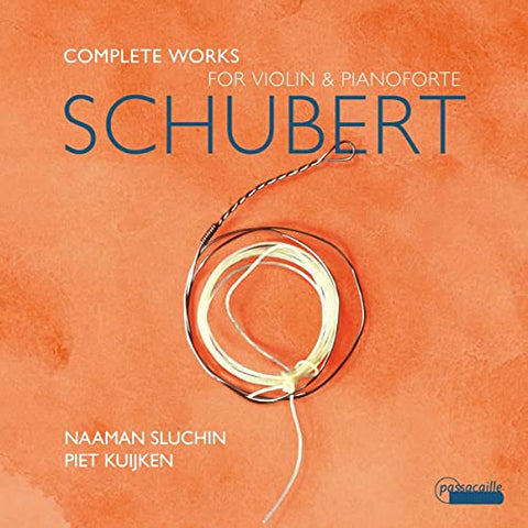 Naaman Sluchin; Piet Kuijken - Schubert: Complete Works For Violin And Pianoforte [CD]