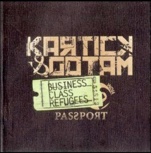 Kartick & Gotam - Business Class Refugees [CD]