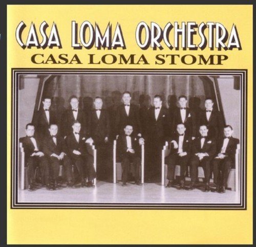 Casa Loma Orchestra - Casa Loma Stomp [CD]