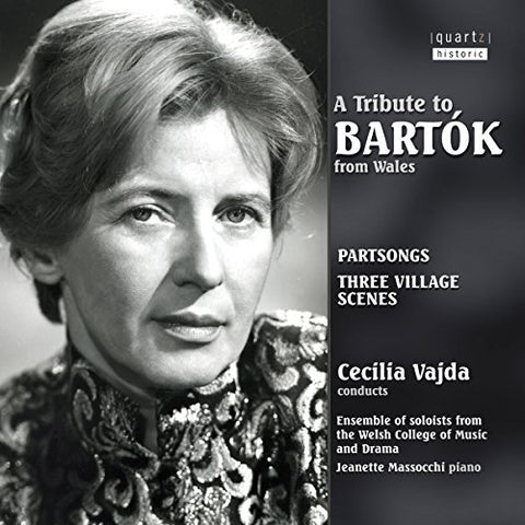 Cecilia Vajda  Ensemble Solois - A TRIBUTE TO BARTOK FROM WALES - PARTSONGS, DUOS, [CD]