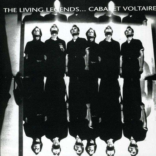 Cabaret Voltaire - The Living Legends [CD]