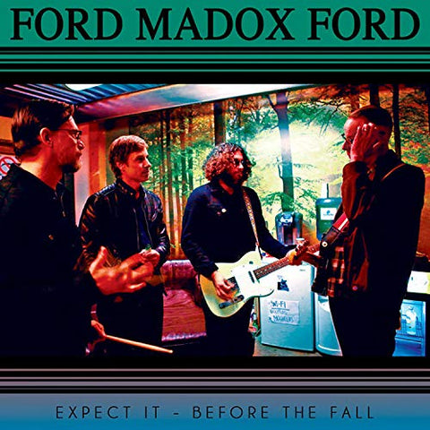 Ford Madox Ford - Expect It [7"] [VINYL]