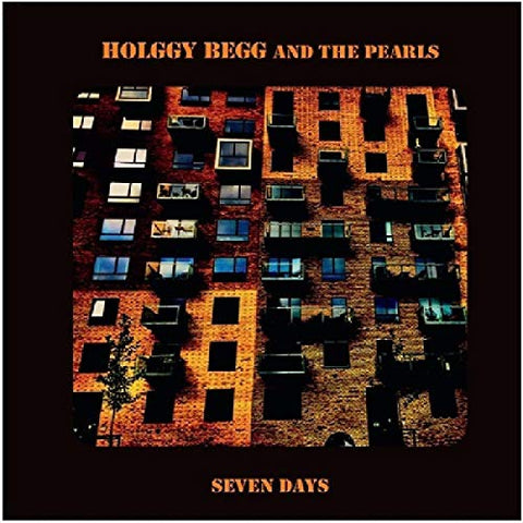 Begg Holggy & Pearls - Seven Days [CD]