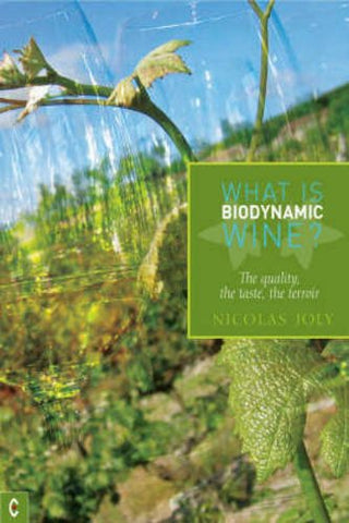 Nicholas Joly - What is Biodynamic Wine?