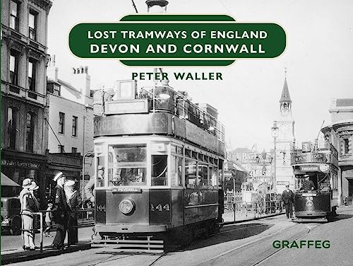 Lost Tramways of England: Devon and Cornwall: 18
