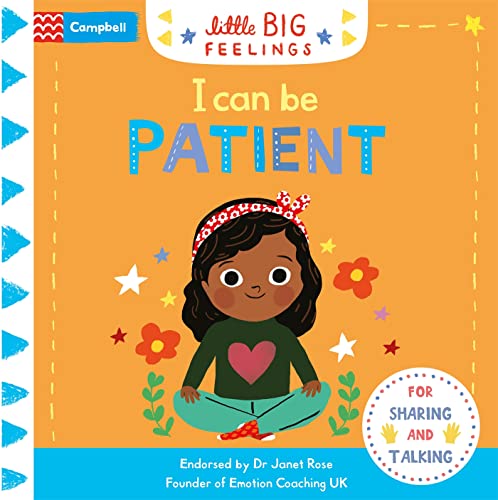 I Can Be Patient (Campbell Little Big Feelings, 6)