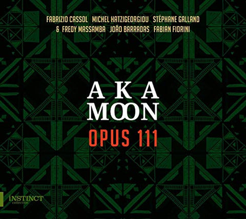 Aka Moon; Fabian Fiorini; Fred - Opus 111 [CD]