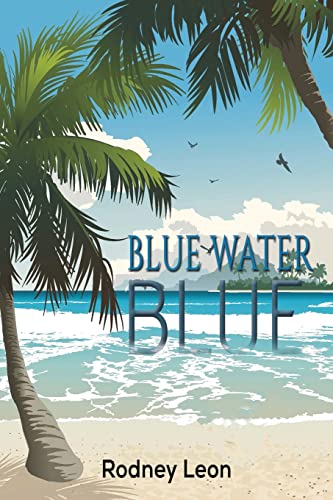 Blue Water Blue