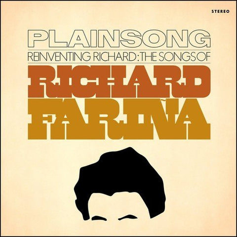 Plainsong - Reinventing Richard: The Songs Of Richard Farina [CD]