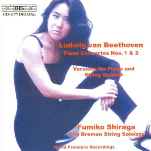 Bremen String Soloists:Shiraga - Beethoven - Piano Concertos Nos. 1-2, chamber versions [CD]