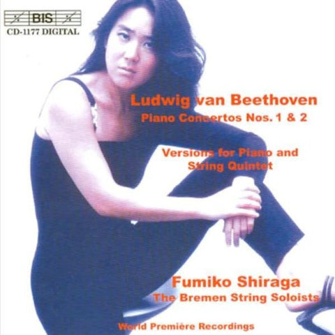 Bremen String Soloistsshiraga - Beethoven - Piano Concertos Nos. 1-2, chamber versions [CD]