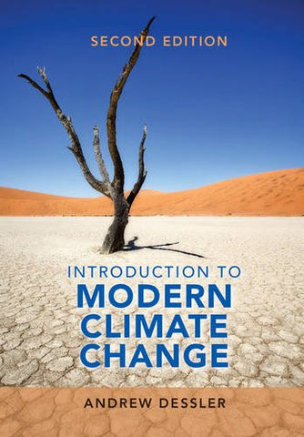 Andrew (Texas A andamp; M University) Dessler - Introduction to Modern Climate Change