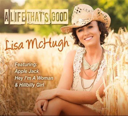 Lisa Mchugh - Lisa Mchugh - A Life Thats Good [cd] [CD]