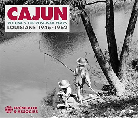 Cajun Volume 2 The Post-war Years - Louisiane 1946-1962 - Iry Lejeune /Alex Broussard /Dewey Balfa [CD]
