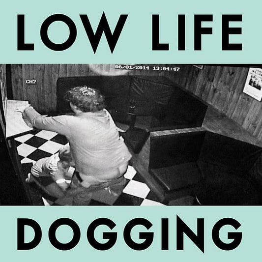 Low Life - Dogging [VINYL]