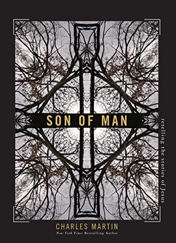 Son of Man: Retelling the Stories of Jesus