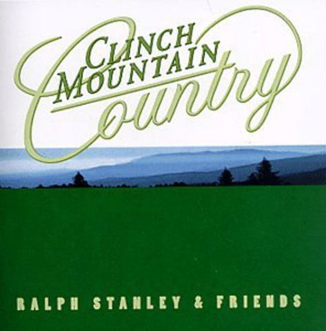 Ralph Stanley & Friends - Clinch Mountain Country [CD]