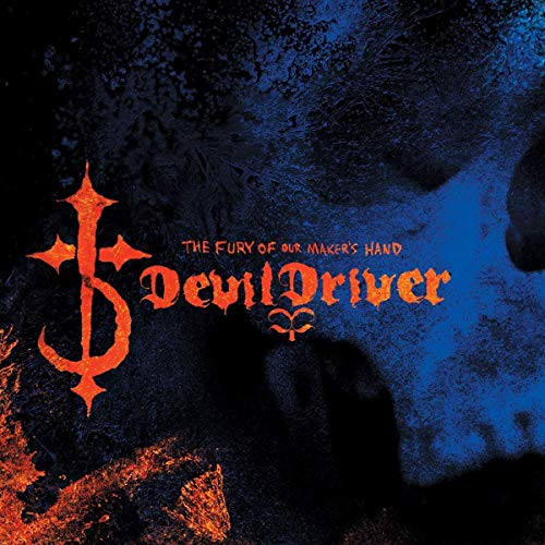 "Album cover with 'DevilDriver' and 'The Fury of Our Maker's Hand' in orange text."