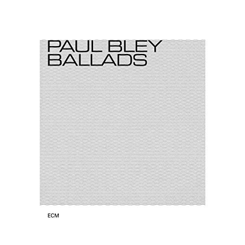 "Album cover with grey wavy pattern, 'Paul Bley Ballads' in black text on white background."