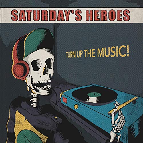 Saturdays Heroes - Turn Up The Music [VINYL]