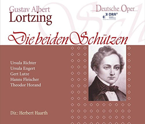 Oettel/richter/horand/fleische - Gustav Albert Lortzing: Die beiden Schützen [CD]